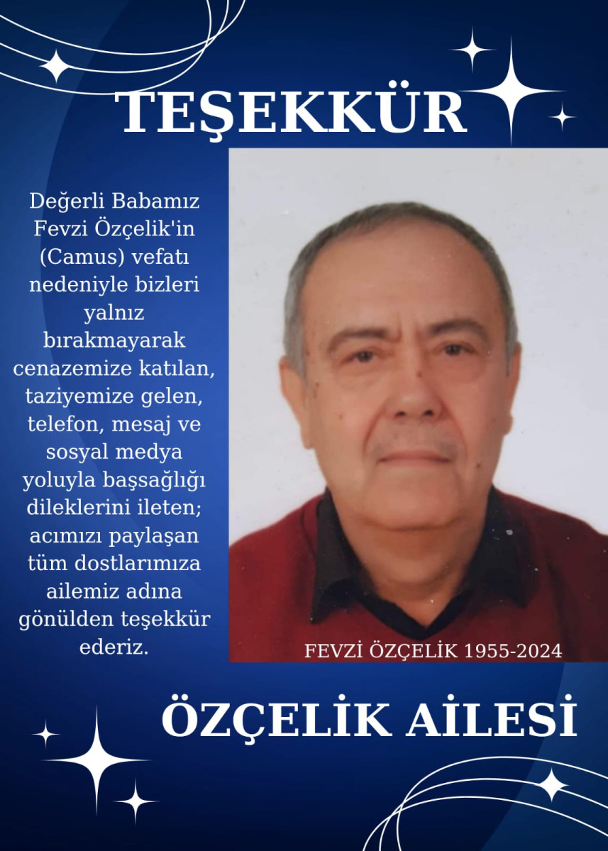 ÖZÇELİK AİLESİ'NDEN TEŞEKKÜR